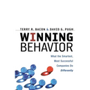 Winning Behavior: What the Smartest, Most Successful Companies Do Differently