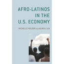 Afro-Latinos in the U.S. Economy