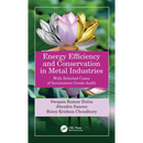 Energy Efficiency and Conservation in Metal Industries: With Selected Cases of Investment Grade Audit