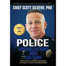 Police Organizations and Culture: Navigating Law Enforcement in Today's Hostile Environment