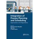 Integration of Process Planning and Scheduling: Approaches and Algorithms