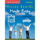 Vision Boards Made Easy: A Step-By-Step Guide