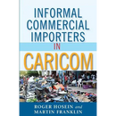 Informal Commercial Importers in Caricom