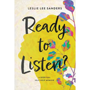 Ready to Listen?: A spiritual self-help memoir