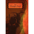 The Hungry Soul