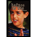 Refuse to Use