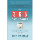 The 365 Day Leader: Recalibrate Your Calling Every Day