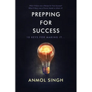 Prepping For Success: 10 Keys for Making it in Life