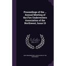 Proceedings of the ... Annual Meeting of the Fire Underwriters Association of the Northwest, Issue 15