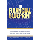 The Financial Blueprint for Real Estate Agents: Unveiling How Top Producing Agents Keep More of Their Hard Earned Money
