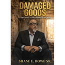 Damaged Goods: God's Grace in the Middle of the Mess