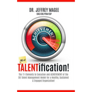 DEI of TALENTification: The 11-Elements to Execution and ACHIEVEMENT of the DEI Talent Management Model for a Healthy, Sustained & Engaged Organizatio