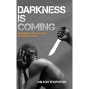 Darkness is Coming: The reason so-called blacks will only get worse