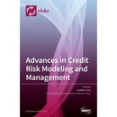 Advances in Credit Risk Modeling and Management