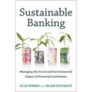 Sustainable Banking: Managing the Social and Environmental Impact of Financial Institutions