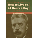 How to Live on 24 Hours a Day