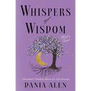 Whispers of Wisdom With a Twist: Grandma's Timeless Advice for Life's Journey