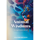 Animal Wisdoms; Messages to ignite the soul