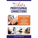 The Art of Professional Connections: Event Strategies for Successful Business Entertaining