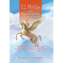 12 Myths and Misconceptions of Horsemanship: That Can Prevent You from Becoming the Horseman (or Woman) You Want to Be