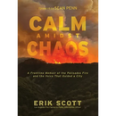Calm Amidst Chaos: A Frontline Memoir of the Palisades Fire and the Voice That Guided a City