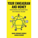 Your Enneagram and Money: Transforming Enneagram Edges Into Financial Freedom