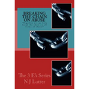 Breaking the Chain On Abuse: Together we can help break the chain on all forms of abuse!