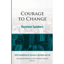 Courage to Change: Cornerstones and Keystones Series Book 4