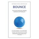Bounce: Overcoming Adversity, Building Resilience, and Finding Joy