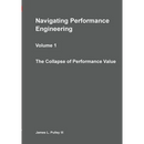 Navigating Performance Engineering: The Collapse of Performance Value