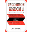 Uncommon Wisdom 1: Lifetime Strategies for Successful Living