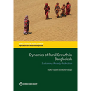 Dynamics of Rural Growth in Bangladesh: Sustaining Poverty Reduction