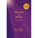 The Way Is Within: A Spiritual Journey