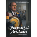 Purposeful Avoidance: (Bullied, Part 2)