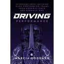 Driving Performance: 10 Lessons about Building High-Performing Teams from Neuroscience and Formula One