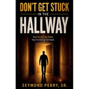 Don't Get Stuck in the Hallway