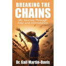 Breaking The Chains: My Journey Through Fear and Intimidation