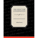 The Fight For Conservation