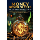 Money Never Sleeps In The Patient Portfolio