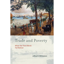 Trade and Poverty: When the Third World Fell Behind