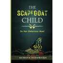 The Scapegoat Child: Healing from Narcissistic Abuse in the Family- Practical Steps to Boundaries, Safety, and Life after Trauma