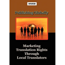 Publishing Globally: Marketing Translation Rights Through Local Translators