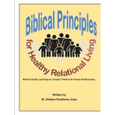 Biblical Principles for Healthy Relational Living