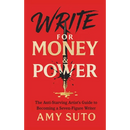 Write for Money and Power