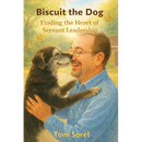 Biscuit The Dog: Finding The Heart of Servant Leadership