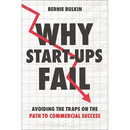 Why Start-Ups Fail: Avoiding the Traps on the Path to Commercial Success