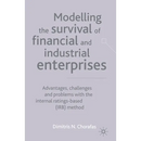Modelling the Survival of Financial and Industrial Enterprises: Advantages, Challenges and Problems with the Internal Ratings-Based (Irb) Method