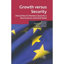 Growth Versus Security: Old and New EU Members Quest for a New Economic and Social Model