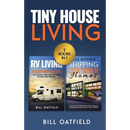 Tiny House Living: RV Living & Shipping Container Homes