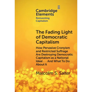 The Fading Light of Democratic Capitalism